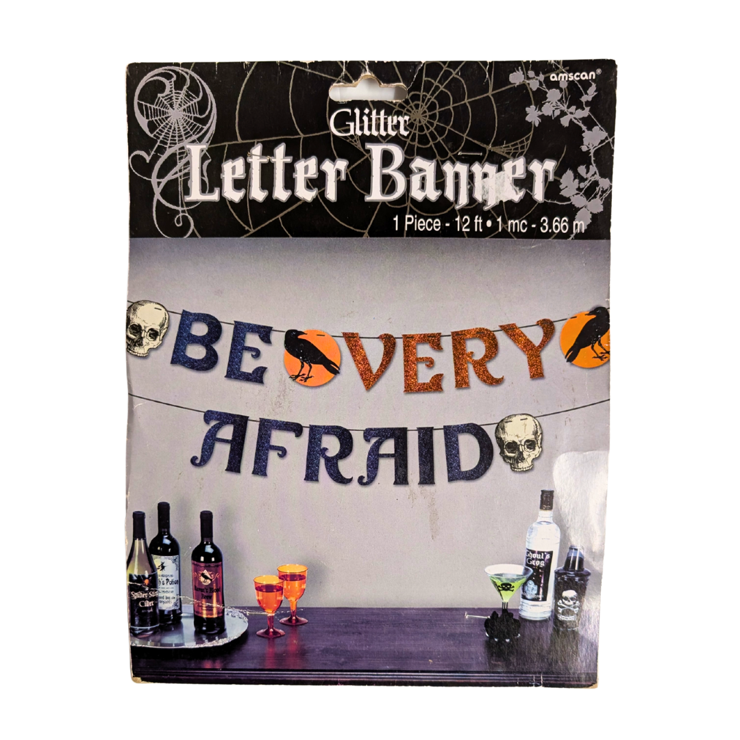 Glitter Letter Banner - 'Be Very Afraid'
