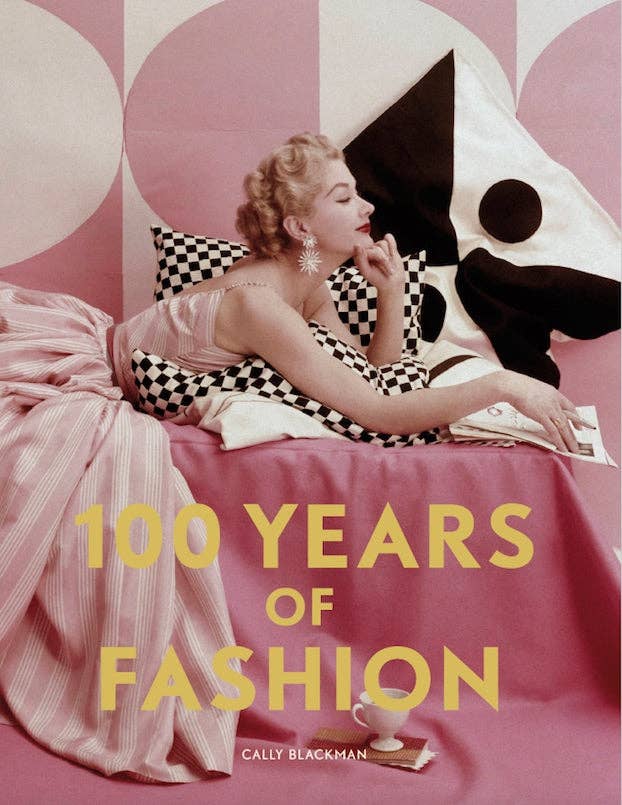 100 Years of Fashion by Cally Blackman (Paperback)