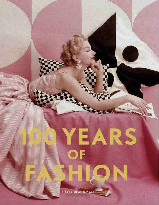 100 Years of Fashion by Cally Blackman (Paperback)